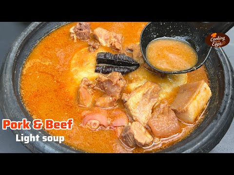 HOW TO COOK PORK & BEEF LIGHT SOUP THE GHANAIAN WAY | SIMPLE & DELICIOUS | GHANA PEPPER SOUP & FUFU