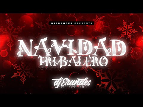 NAVIDAD TRIBALERO - DJ ERANDES 2025