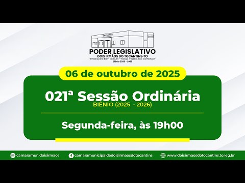 021ª Sessão Ordinária - Câmara Municipal de Dois Irmãos do Tocantins | 06/10/2025