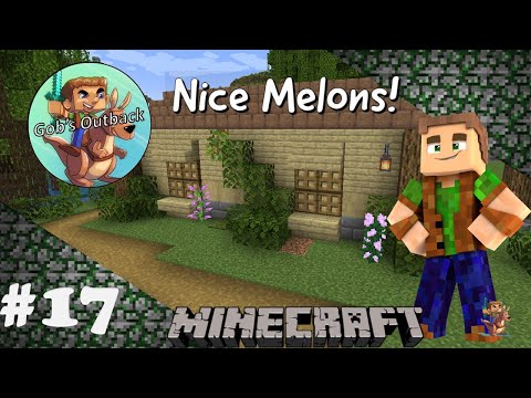 Gob's Outback Season 2, Episode 17 - Nice Melons! Minecraft Let Play Survival Series