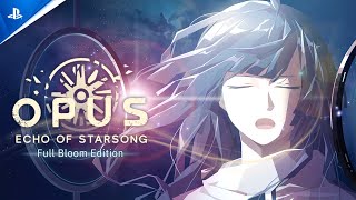 🌌 Opus: Echo of Starsong – Full Bloom Edition | PS5 Trailer