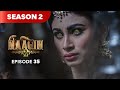 Naagin Drama Serial Season 2 EPISODE 35 Best Drama 2025
