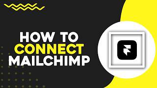 How To Connect Mailchimp to Framer (Quick Tutorial)