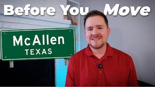 We Loved Living in McAllen, Texas... But Here's Why We Left
