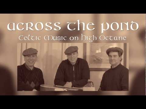 Across The Pond - Celtic Music On High Octane