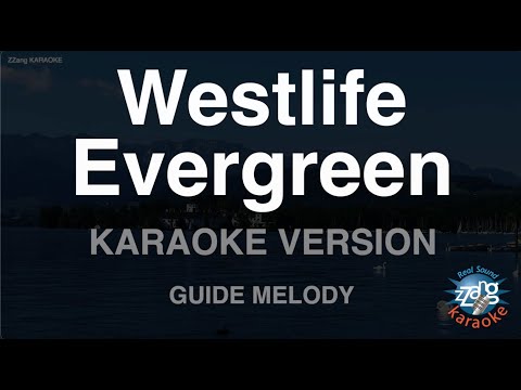Westlife – Evergreen (Melody) (Karaoke Version)