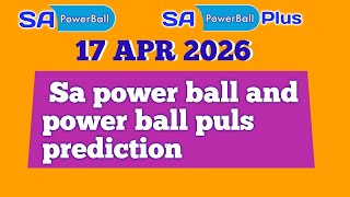 Sa powerball and powerplus prediction today 17 Apr 2026 | sa powerball prediction