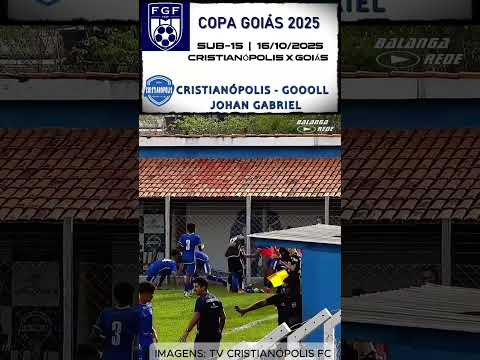 GOL JOHAN GABRIEL | S15-CRISTIANÓPOLIS 1 X 0 GOIÁS | COPA GOIÁS | 16/10/2025