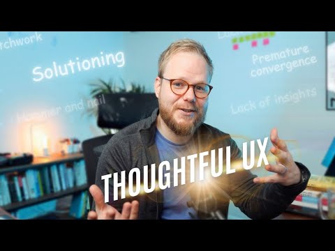 From 'Solutioning' to Thoughtful UX Design: 5 Transformative Steps