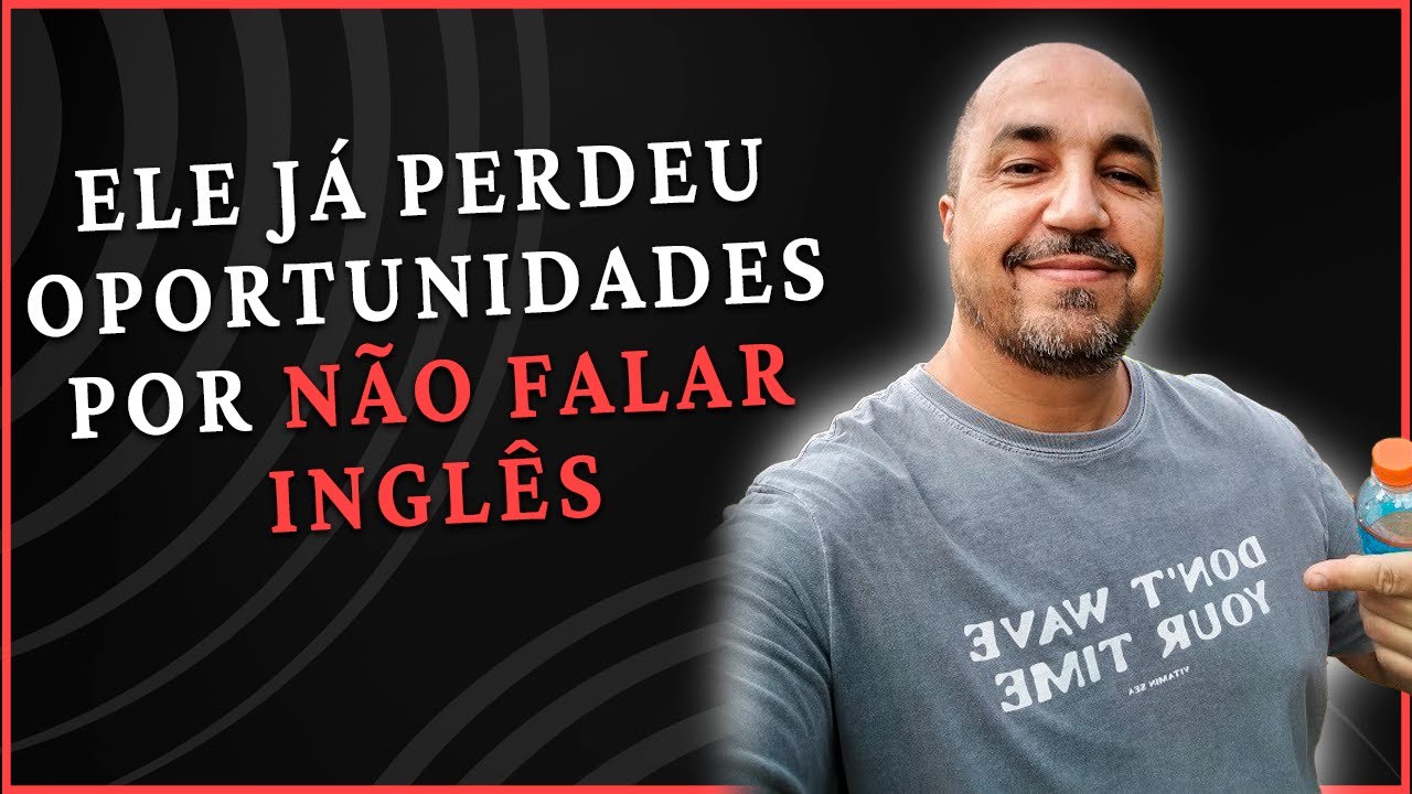 Ele Já Perdeu Oportunidades Por Não Falar Inglês - Conversa Com Aluno Wilson