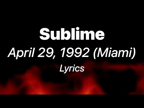 Sublime - April 29, 1992 (Miami) (Lyrics)