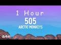 1 HOUR Arctic Monkeys 505 Lyrics