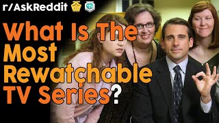 What's the Most Rewatchable TV Series (r/AskReddit Top Posts | Reddit Bites)