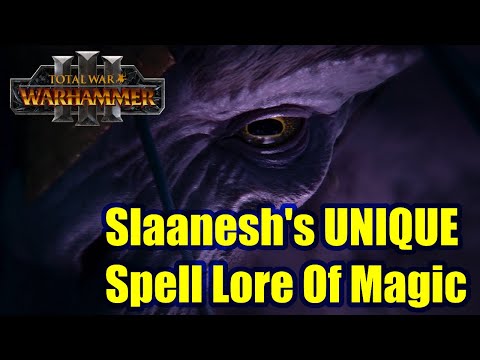 Slaanesh's Unique Spell Lore of Magic - Total War Warhammer 3