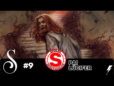 Spoiler de Sonho #9 - Pai Lúcifer [Universo de Sandman]
