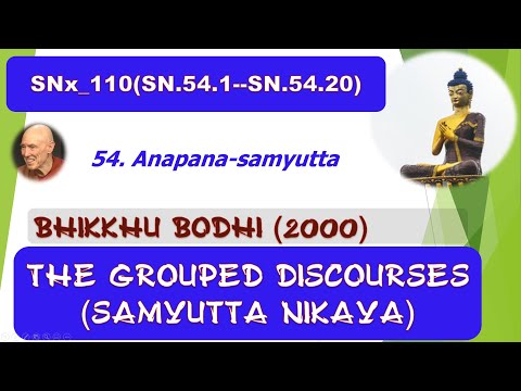SNx_110(SN.54.1--SN.54.20), Bhikkhu Bodhi 2000, Samyutta Nikaya, SN (May 2020, Audio Texts)