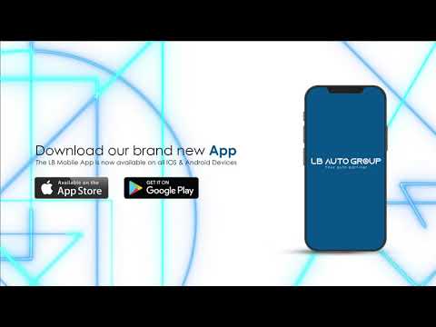 【 LB AUTO GROUP 】DOWNLOAD OUR BRAND NEW APP!