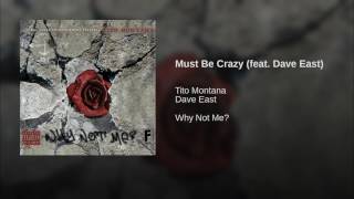 Must Be Crazy (feat. Dave East)