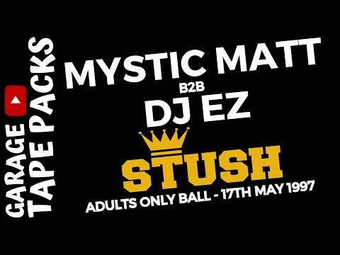 Mystic Matt B2B DJ EZ | Stush ‘Adults Only’ Ball | 17.05.1997 | Rare UK Garage Set