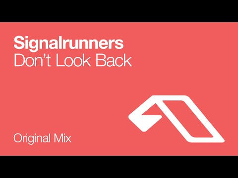 Signalrunners - Don't Look Back