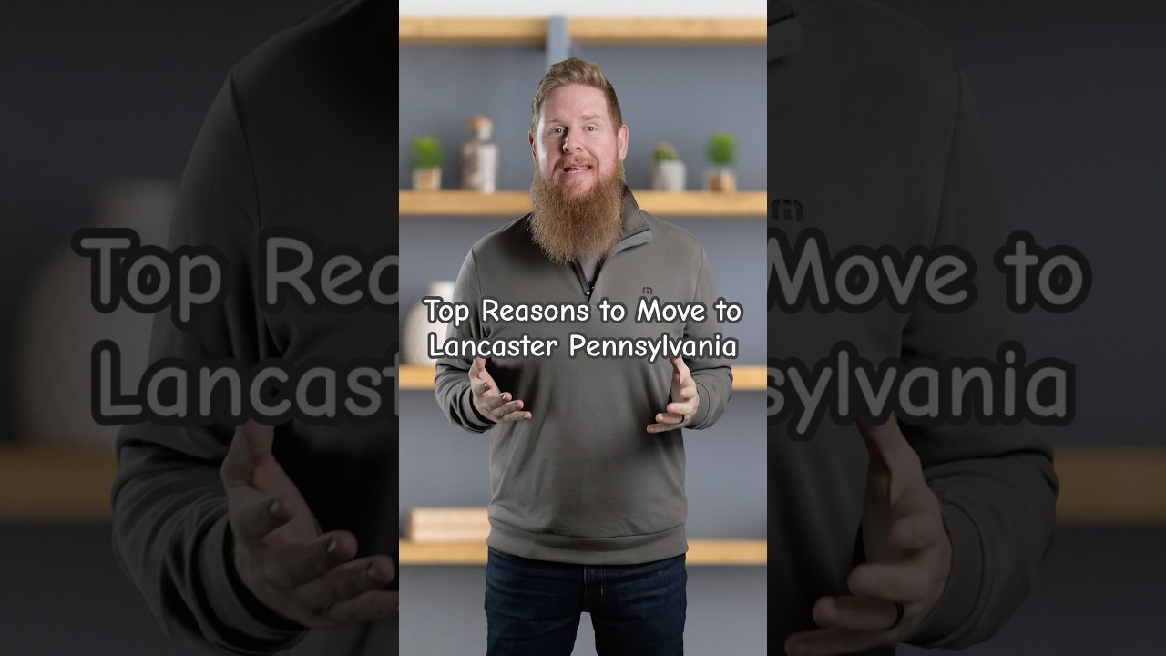 Moving to Lancaster PA | Things to Consider #movetopa