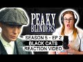 PEAKY BLINDERS - SEASON 5 EPISODE 2 BLACK CATS (2019) TV SHOW REACTION VIDEO! FIRST TIME WATCHING!