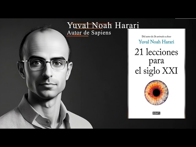 Vídeo relacionado con 21 lecciones para el siglo XXI (Castilian Spanish Edition)