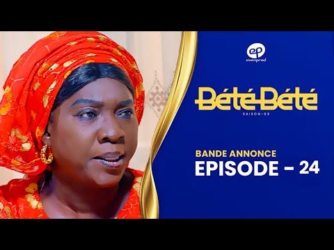 BÉTÉ BÉTÉ - Saison 3 - Episode 24 : Bande Annonce