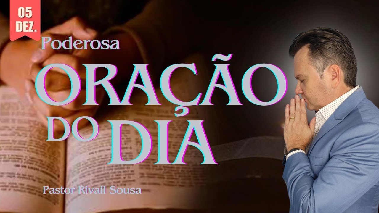 05/12 Oração do dia: Deus Vai Fazer o Impossível Acontecer Hoje!
