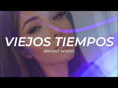 Bryant Myers - Viejos Tiempos || LETRA