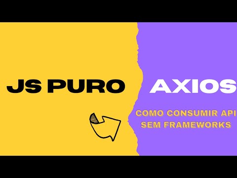 Como consumir API no JAVASCRIPT PURO com AXIOS
