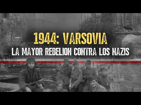 El Levantamiento de Varsovia - La Trágica Batalla Por La Capital Polaca | Documental
