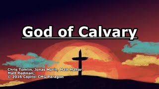 God of Calvary - Chris Tomlin - Lyrics