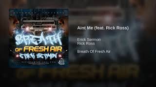 Erick Sermon - Aint Me Ft. Rick Ross