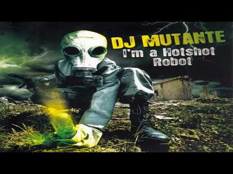 Dj Mutante – I'm A Hotshot Robot (cd/album)
