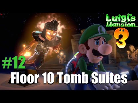 Luigi's Mansion 3 - Walkthrough #12 - Floor 10 The Tomb Suites