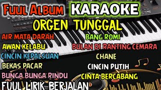 Download lagu Fuul Album Karaoke Dangdut Orgen Tunggal Tanpa Vok... mp3