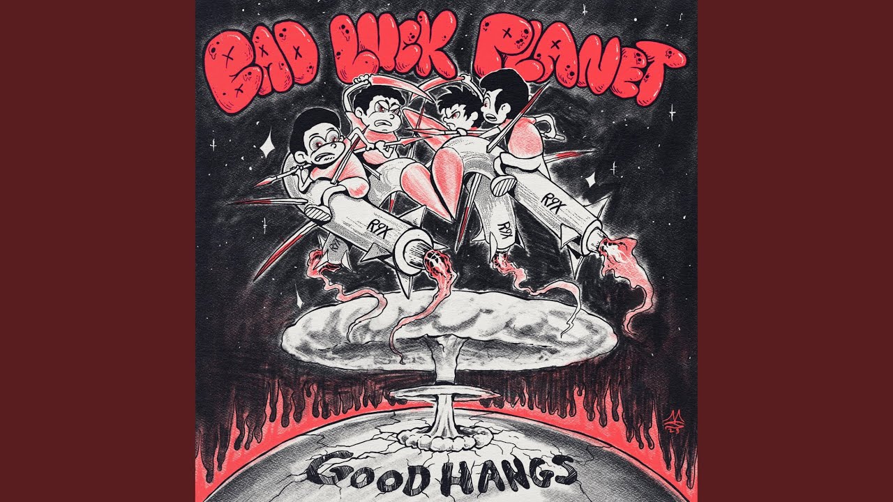 Good Hangs - When The World Ends
