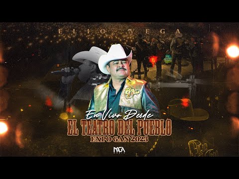 Elio Vega - En Vivo Desde El Teatro Del Pueblo Expogan 2023