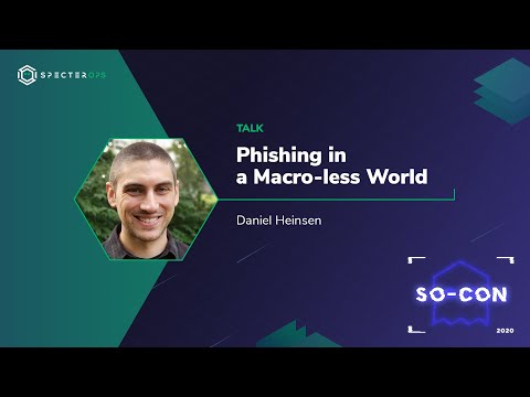 Phishing in a Macro-less World – Daniel Heinsen (SO-CON 2020)