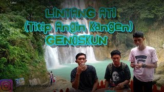 Download lagu LINTANG ATI (titip angin kangen)-Genoskun (official lyrics video) mp3