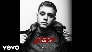 Cal Scruby - Hold Up (Audio)