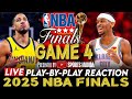 INDIANA PACERS Vs OKC THUNDER NBA FINALS GAME 4 2025 NBA Play By Play Reaction Scoreboard