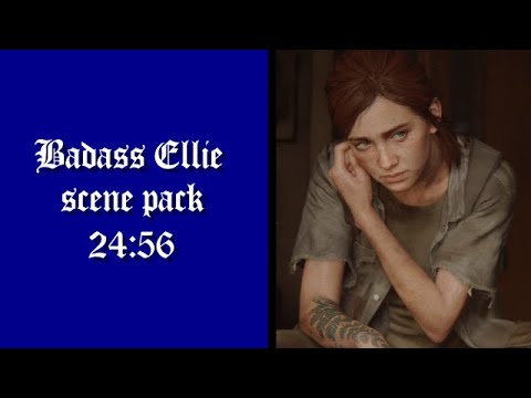 Badass Ellie scene pack