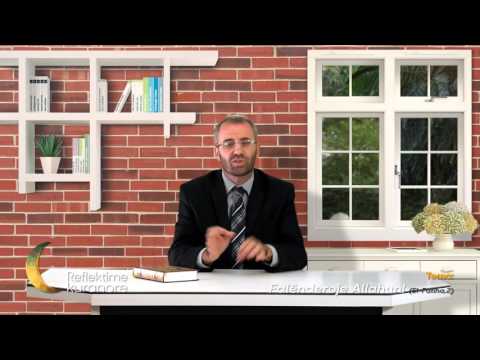 Reflektime Kuranore - Falënderoje Allahun! (El-Fatiha,2) - Mr. Adnan Simnica