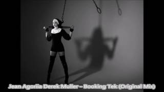 Jean Agoriia, Derek Muller - Booking Tek (Original Mix)