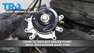 How to Replace Water Pump 2002-10 Dodge RAM
