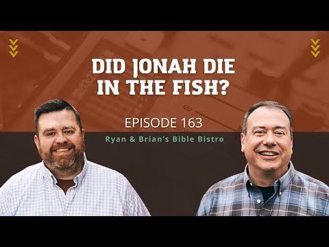Ep.163: Did Jonah Die In The Fish