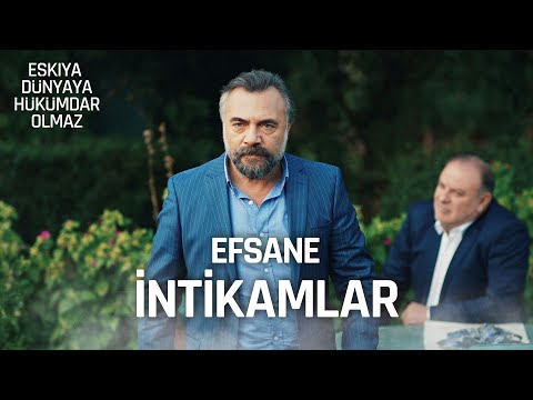 Efsane İntikam Sahneleri | Eşkıya Dünyaya Hükümdar Olmaz