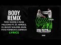 Tion Wayne,Russ Millions - Body Remix (Clean) ZT,Arrdee,E1,Bugzy,Buni,Fivio Foreign, Darkoo (LYRICS)
